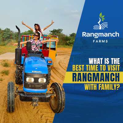 what-is-the-best-time-to-visit-rangmanch-with-family