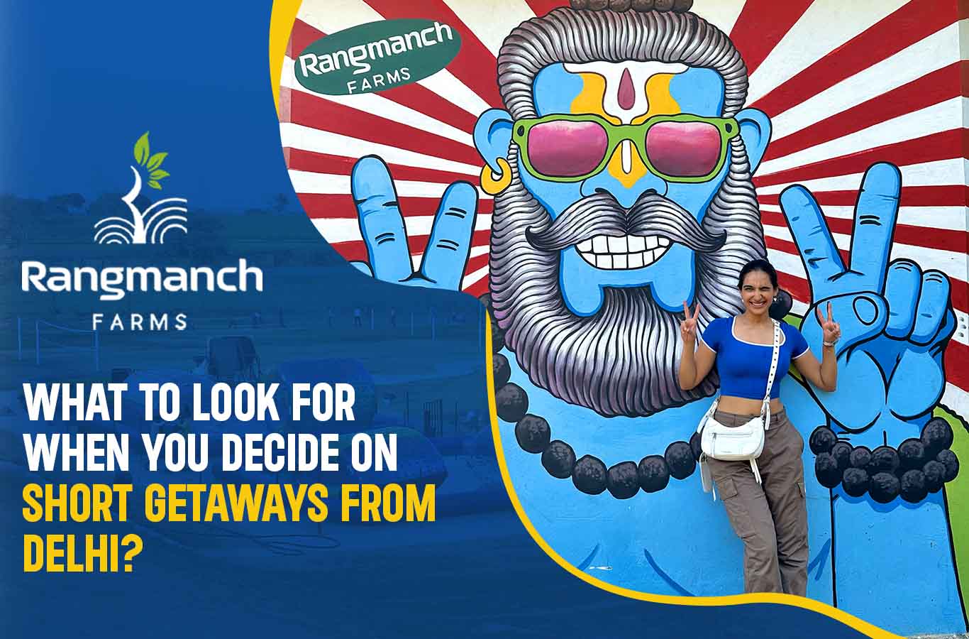 what-to-look-for-when-you-decide-on-short-getaways-from-delhi